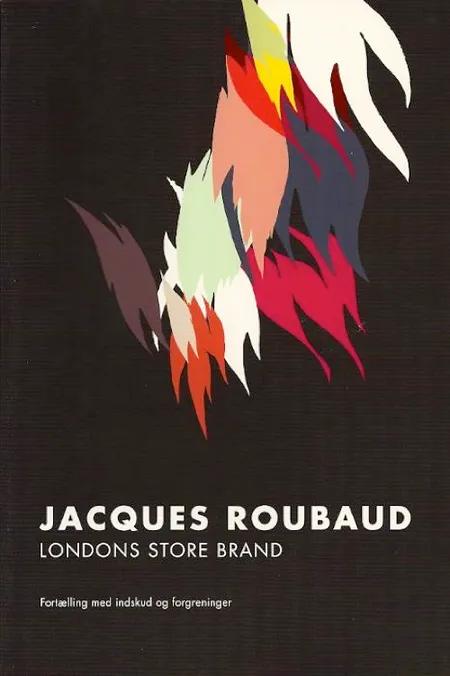 Londons store brand af Jacques Roubaud