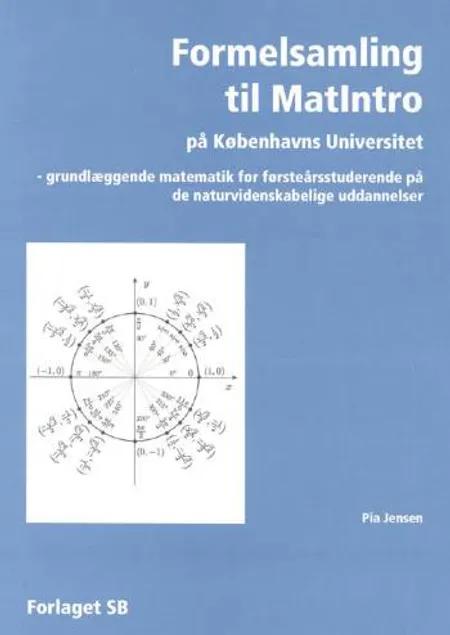Formelsamling til MatIntro på Københavns Universitet af Pia Jensen