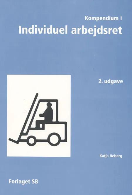 Kompendium i Individuel arbejdsret af Katja Heberg