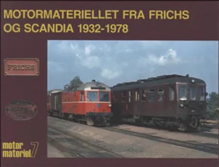 Motormateriellet fra Frichs og Scandia 1932-1978 af Peter Christensen
