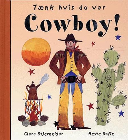 Tænk hvis du var cowboy! af Meg Clibbon