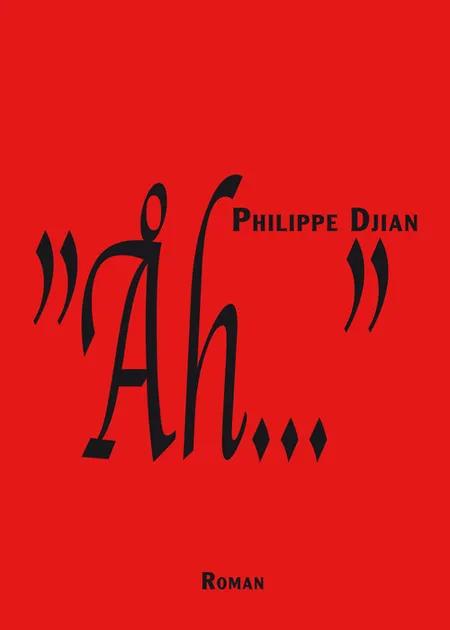 Åh af Philippe Djian