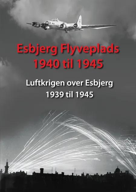 Esbjerg Flyveplads 1940 til 1945 af Torben Thorsen