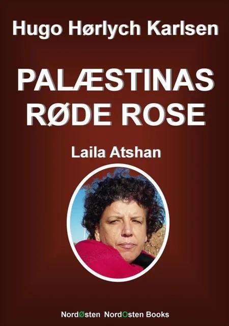 Palæstinas Røde Rose af Hugo Hørlych Karlsen