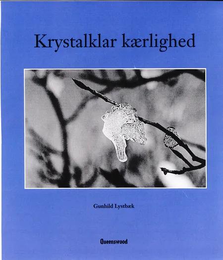Krystalklar kærlighed af Gunhild Lystbæk