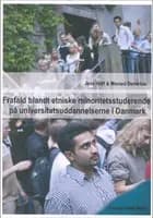 Frafald blandt etniske minoritetsstuderende på universitetsuddannelserne i Danmark