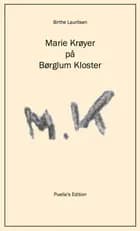 Marie Krøyer på Børglum Kloster