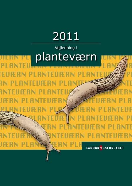 Vejledning i planteværn. Årgang 2011 af Ghita Cordsen Nielsen