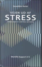 Vejen ud af stress af Benedikte Hertel