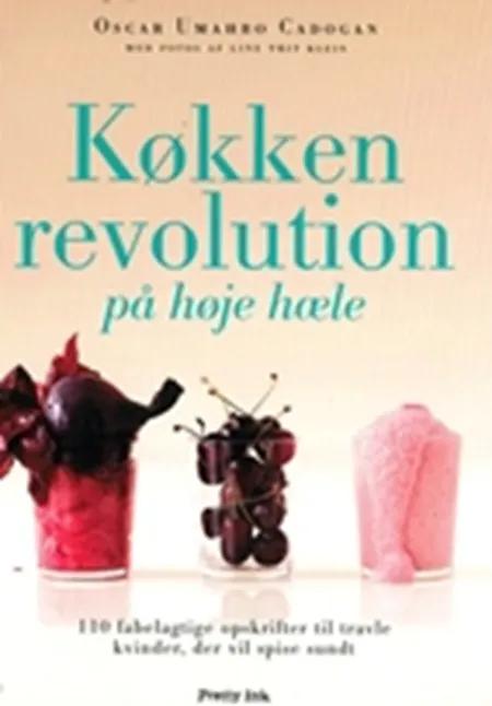 Køkkenrevolution på høje hæle af Oscar Umahro Cadogan