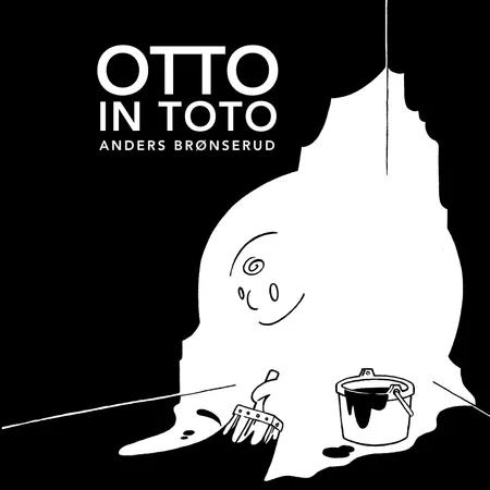 Otto in toto af Anders Brønserud