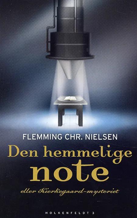 Den hemmelige note eller Kierkegaard-mysteriet af Flemming Chr. Nielsen