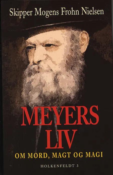 Meyers liv af Mogens Frohn Nielsen