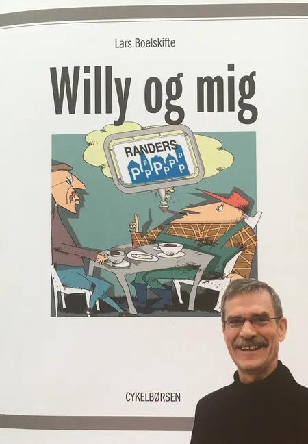 Willy og mig af Lars Boelskifte