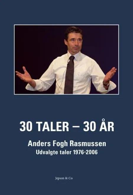 30 taler - 30 år af Anders Fogh Rasmussen