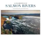 A Celebration of Salmon Rivers