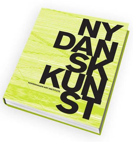 Ny Dansk Kunst af Kopenhagen Art Institute