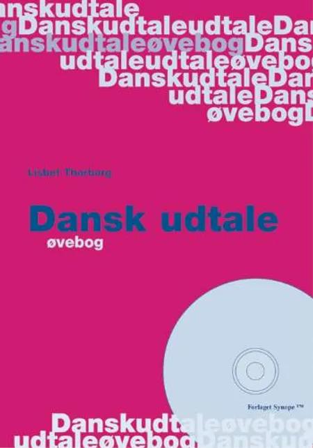 Dansk udtale - øvebog af Lisbet Thorborg