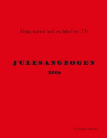 Julesangbogen 2006 af Samuel Færgemand Mikkelsen