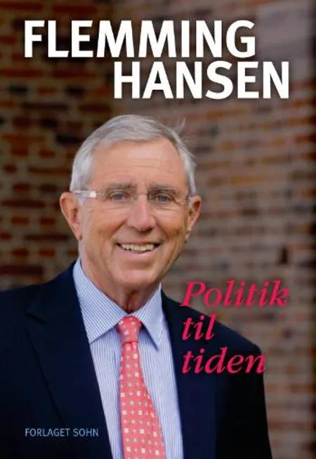 Politik til tiden af Flemming Hansen