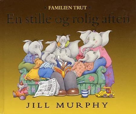 En stille og rolig aften af Jill Murphy