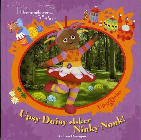 Upsy Daisy elsker Ninky Nonk! af Andrew Davenport