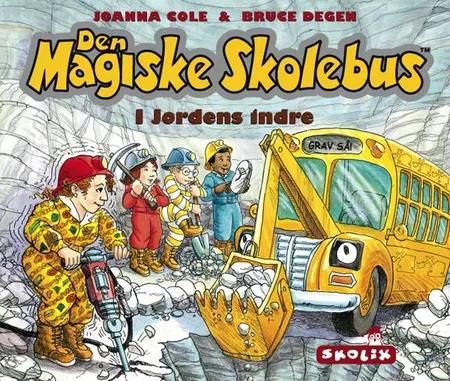 Den magiske skolebus - I jordens indre af Joanna Cole