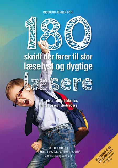 180 skridt der fører til stor læselyst og dygtige læsere af Ingegerd Jenner Løth