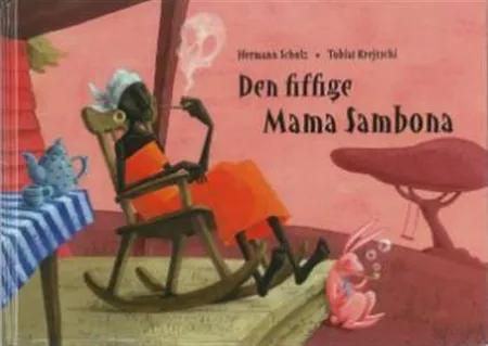 Den fiffige Mama Sambona af Hermann Schulz