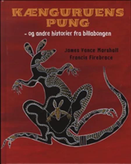 Kænguruens pung og andre historier fra billabongen af James Vance Marshall