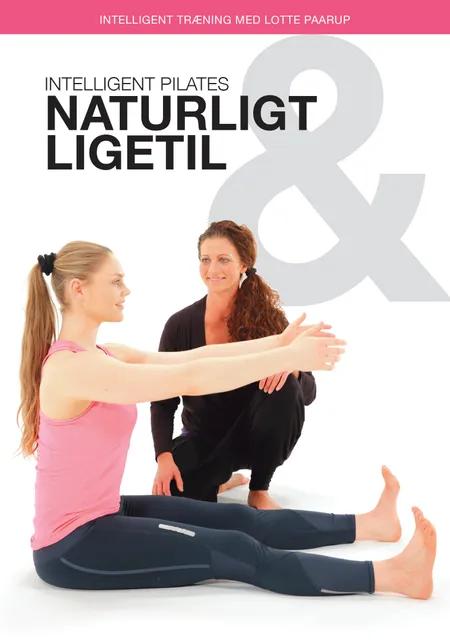 Intelligent pilates, naturligt og ligetil af Lotte Paarup