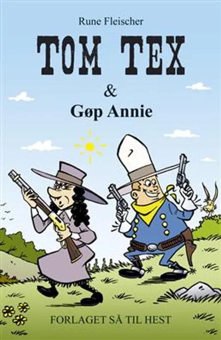 Tom Tex & Gøp Annie af Rune Fleischer