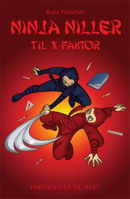 Ninja Niller til X-Faktor af Rune Fleischer