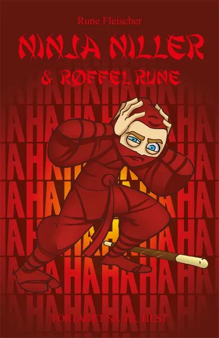 Ninja Niller & Røffel Rune af Rune Fleischer