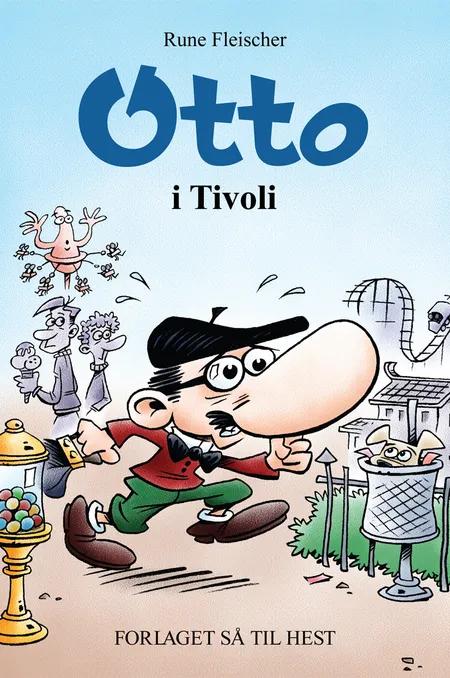 Otto i Tivoli af Rune Fleischer