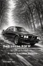 Den sorte BMW - og andre fortællinger