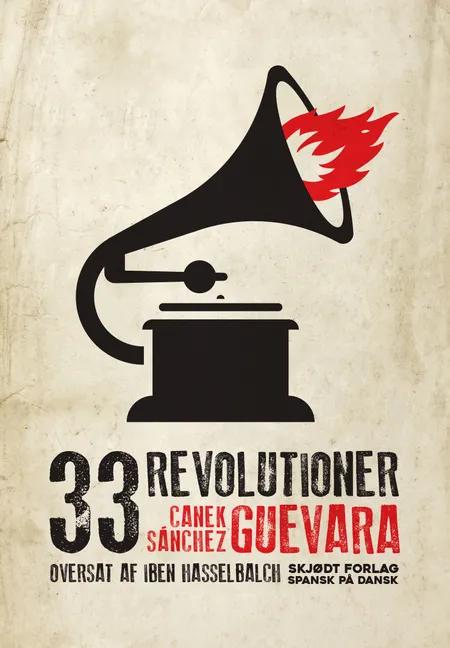 33 revolutioner af Canek Sánchez Guevara
