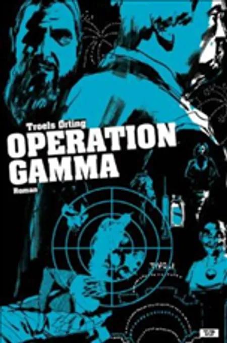 Operation Gamma af Troels Ørting