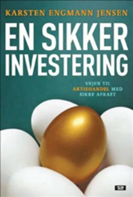 En sikker investering af Karsten Engmann Jensen
