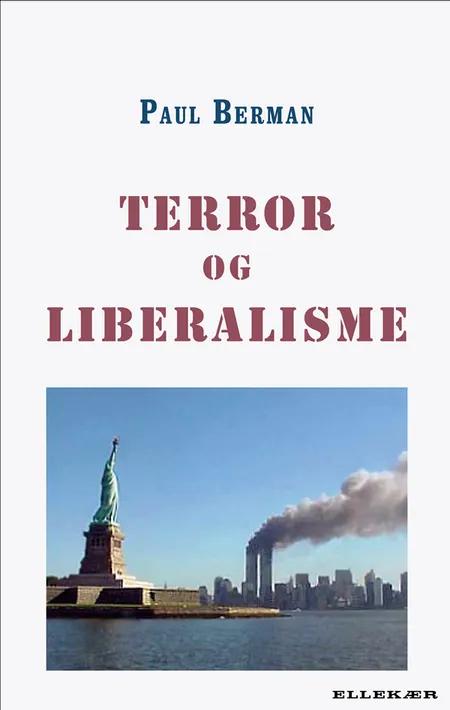 Terror og liberalisme af Paul Berman