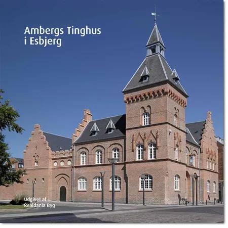 Ambergs Tinghus i Esbjerg af Mads Bjørn Hansen