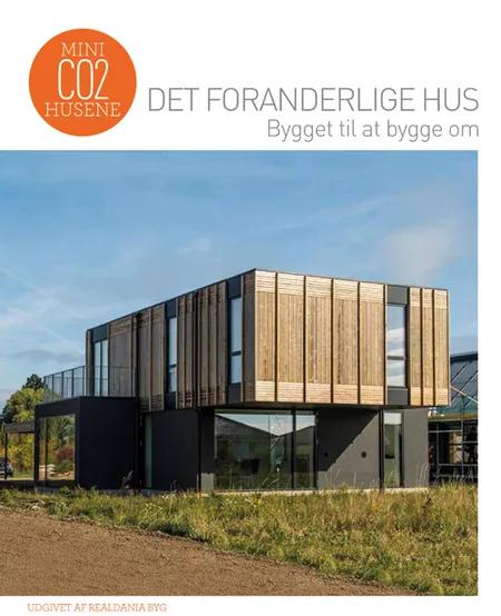 Det foranderlige hus - bygget til at bygge om af Birgitte Kleis
