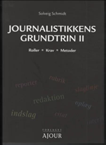 journalistikkens grundtrin 2 af Solveig Schmidt