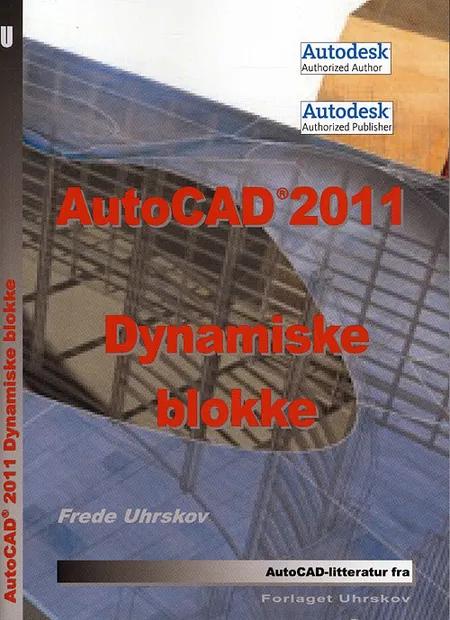 AutoCad 2011 - dynamiske blokke af Frede Uhrskov