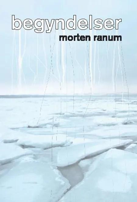 Begyndelser af Morten Ranum