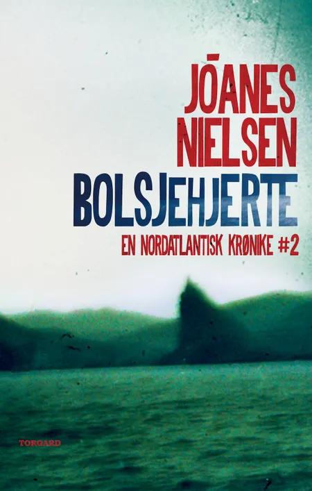 Bolsjehjerte af Jóanes Nielsen
