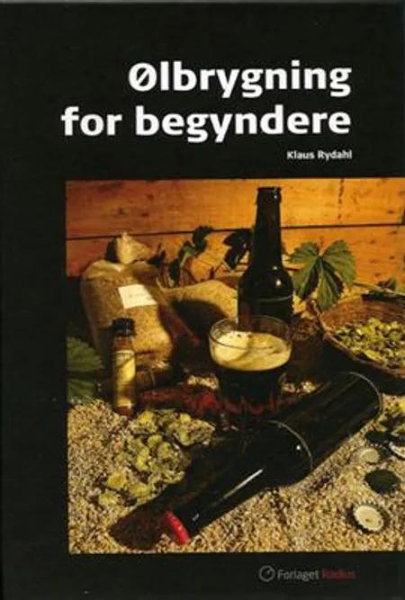 Ølbrygning for begyndere af Klaus Rydahl