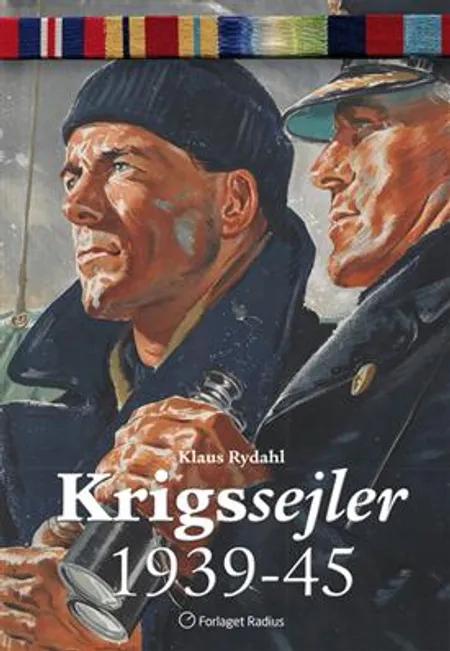 Krigssejler 1939-45 af Klaus Rydahl