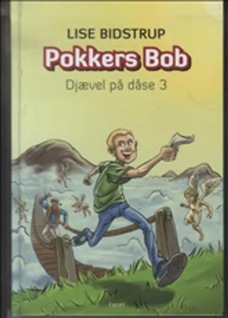 Pokkers Bob af Lise Bidstrup