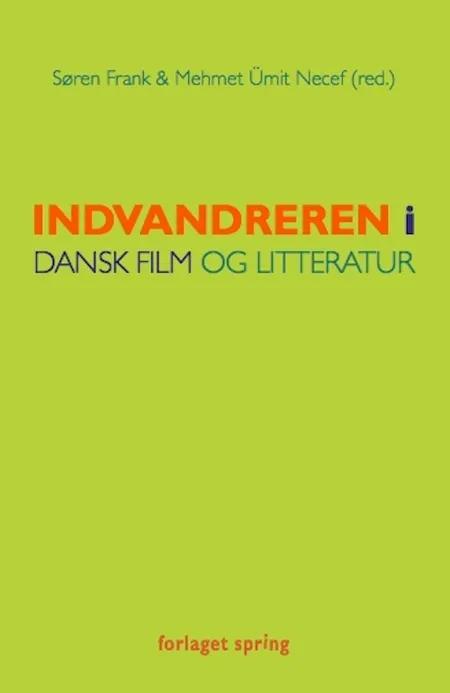 Indvandreren i dansk film og litteratur 